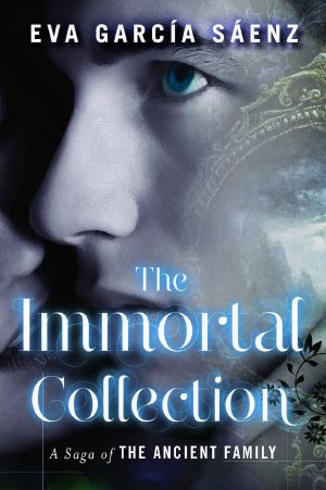 [A Saga of the Ancient Family 01] • The Immortal Collection